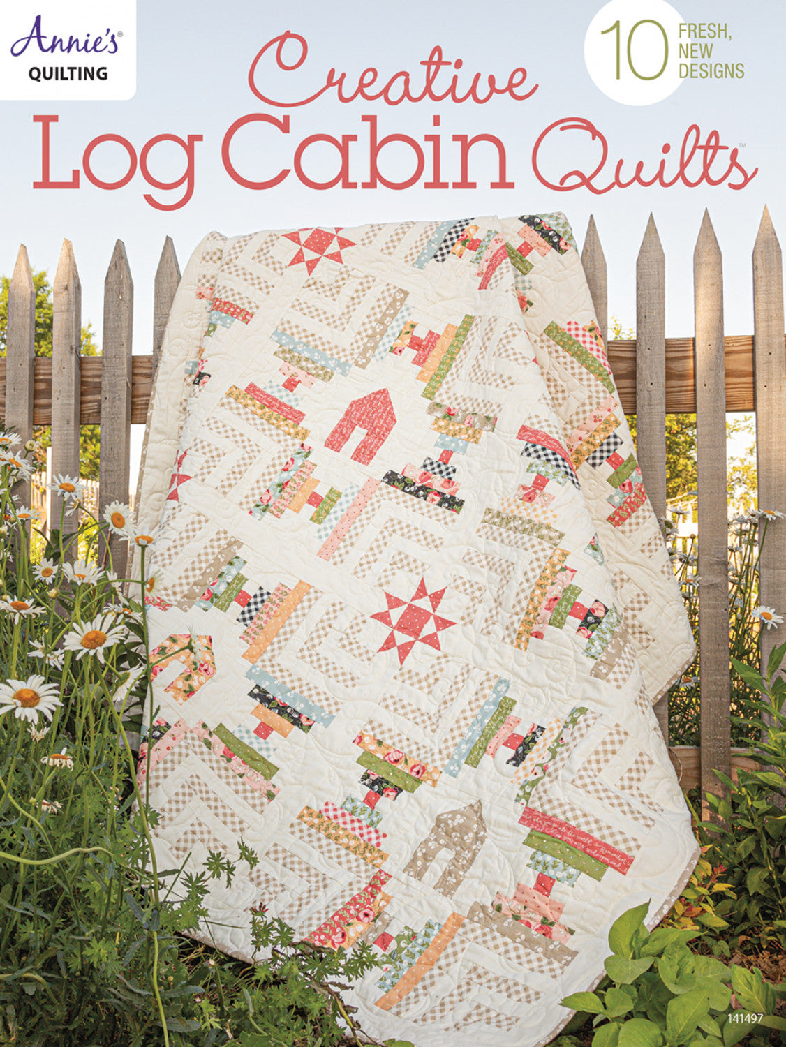 Creative Log Cabin Quilts - Annies Quilting