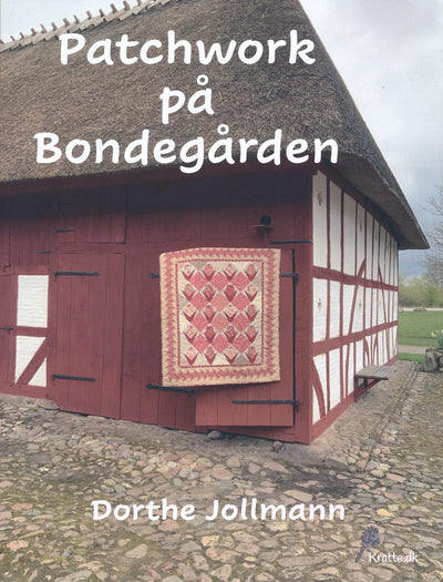Patchwork på Bondegården - Dorthe Jollman