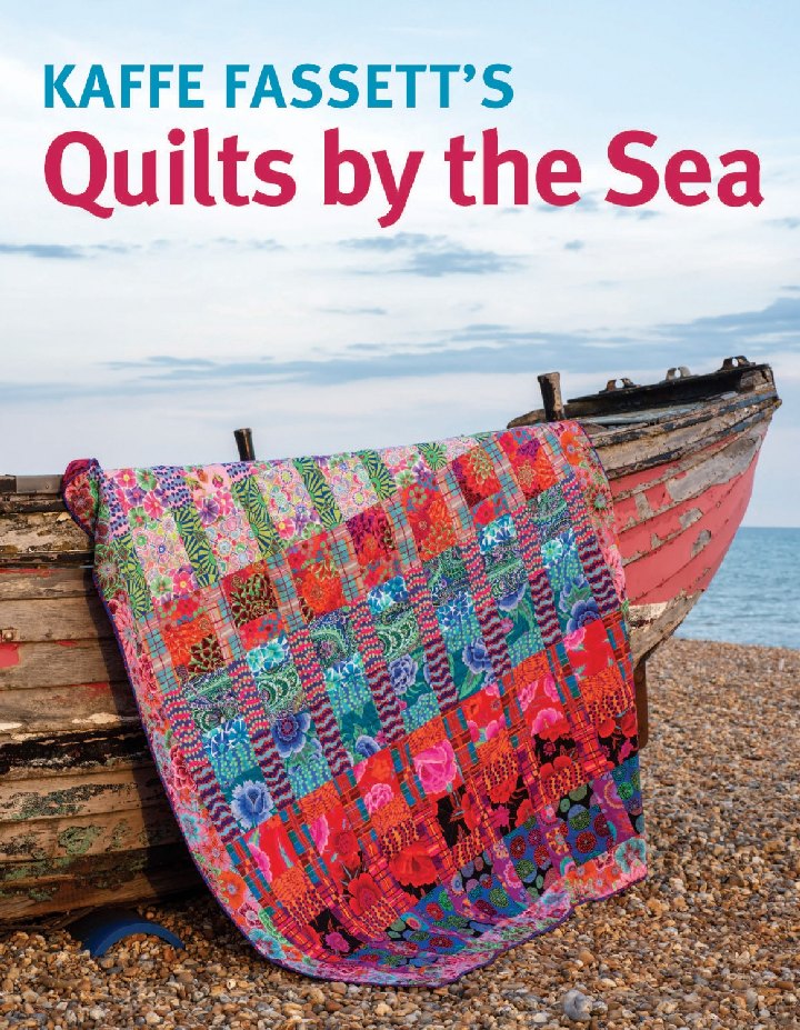 Kaffe Fassetts  Quilts by the Sea