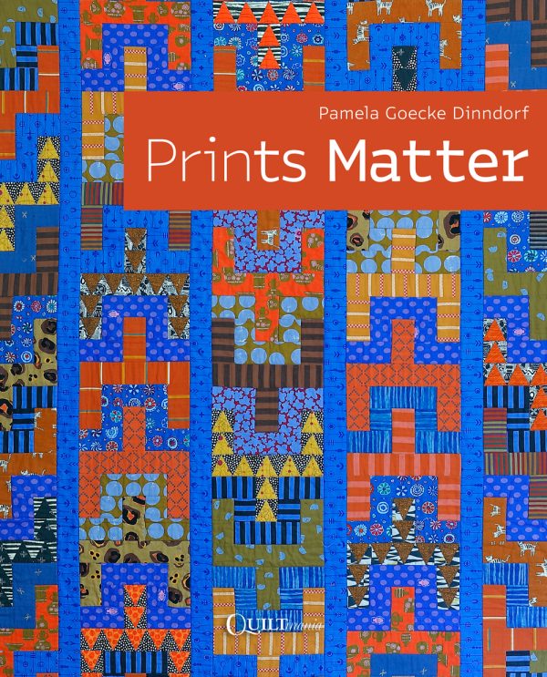 Prints Matter - Pamela Goecke Dindorff