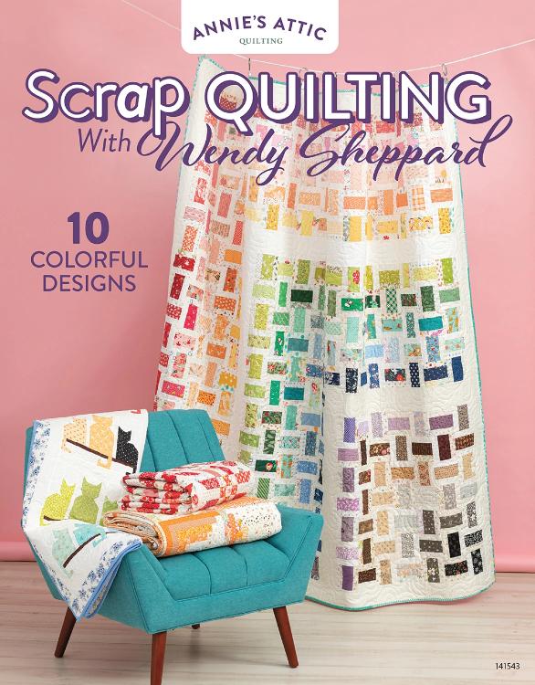 Scrap Quilting with Wendy Sheppard - Annies Attic