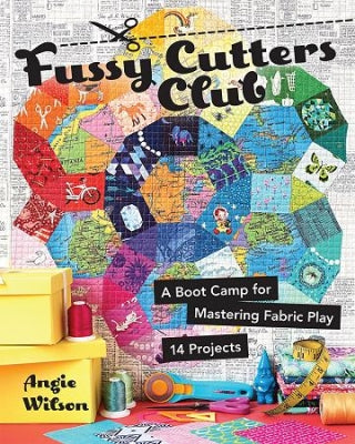 Fussy Cutter Club - Angie Wilson