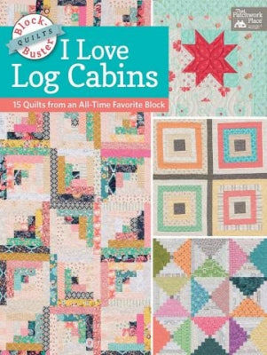 I Love Log Cabins - Karen M Burns