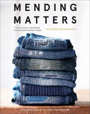 Mending Matters - Katrina Rodabaugh