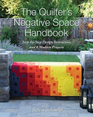 The Quilter&#039;s Negative Space Handbook - Sylvia Schaefer