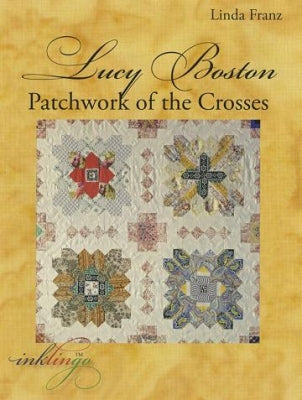Lucy Boston Patchwork of the Crosses - Linda Franz