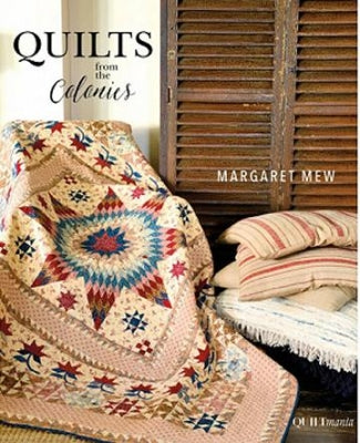 Quilts from the Colonies - Margaret Mew