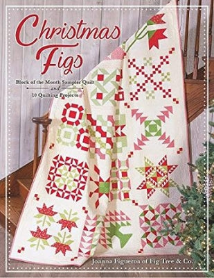 Christmas Figs BOM Sampler Quilt - Joanna Figueroa - It&#039;s Sew Emma