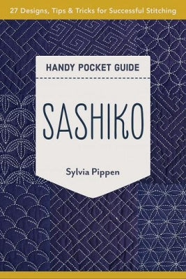 Sashiko - Handy Pocket Guide - Sylvia Pippen
