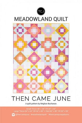Meadowland Quilt mönster - Then Came June